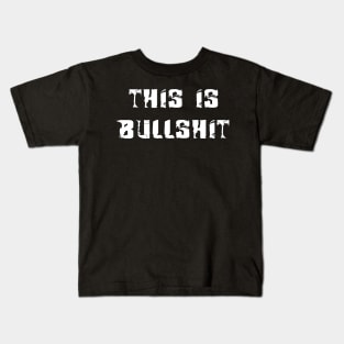 THIS IS BULLSHIT Face Mask design Kids T-Shirt